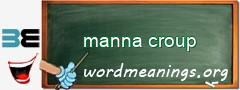 WordMeaning blackboard for manna croup
